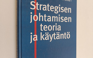 Juha Näsi : Strategisen johtamisen teoria ja käytäntö (si...