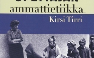 Kirsi Tirri: Opettajan ammattietiikka