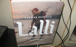Tuomas Heikkilä - Lalli: kansallismurhaajan muotokuva