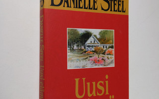Danielle Steel : Uusi elämä