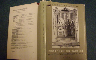 Veikko Helasvuo: KUOROLAULUN VAIHEET (Sis.postikulut)