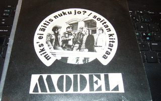 7" single : MODEL : Miks' ei äitis nuku jo ?  (SIS.PK)