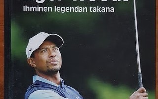 Steve Helling: Tiger Woods - Ihminen legendan takana