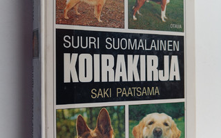 Saki Paatsama : Suuri suomalainen koirakirja
