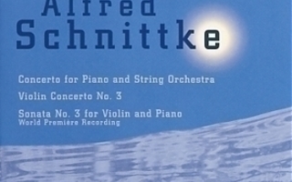SCHNITTKE, ALFRED: Piano Concerto – Violin Concerto No. 3
