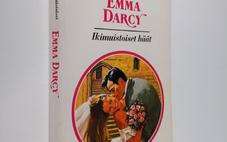 Emma Darcy : Ikimuistoiset häät