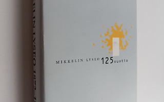 Mikkelin lyseo 1872-1997