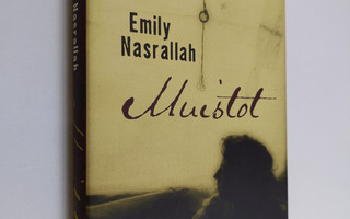 Emily Nasrallah : Muistot