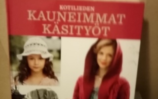 KOTILIEDEN KAUNEIMMAT  KÄSITYÖT