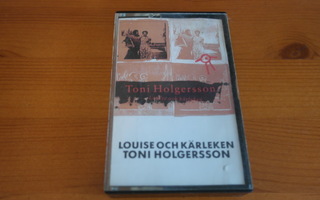 Toni Holgersson:Louise och kärleken C-kasetti.