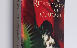 Timothy Mo : The redundancy of courage