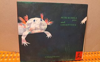 Petri Kumela:Small creatures/A musical Bestiary CD