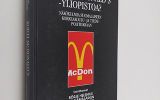 Kohti McDonald's-yliopistoa? : näkökulmia suomalaiseen ko...