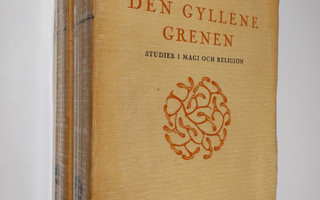Sir James G. Frazer : Den gyllene grenen 1-2 : studier i ...