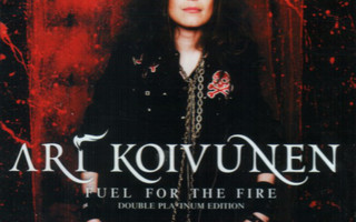 ARI KOIVUNEN : Fuel for the fire CD/DVD