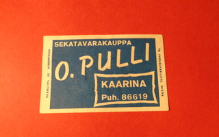 TT-etiketti Sekatavarakauppa O. Pulli, Kaarina
