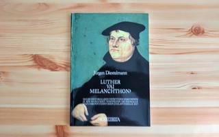 Jurgen Diestelmann: Luther vai Melanchthon?