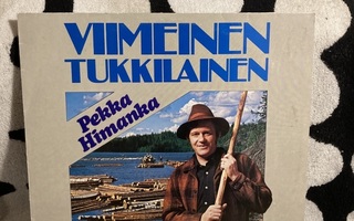 Pekka Himanka – Viimeinen Tukkilainen LP