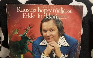 Erkki Junkkarinen – Ruusuja Hopeamaljassa LP