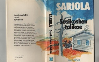 Sariola, Mauri: Susikosken tulikoe,Gummerus 1982, skp., K3 +