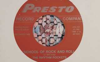 THE RHYTHM ROCKETS  - School Of Rock And Roll 7" PRESTO