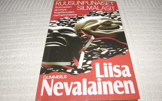 Liisa Nevalainen Ruusunpunaiset silmälasit  -pok
