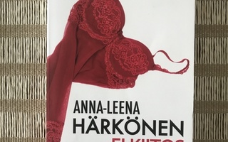 Anna-Leena Härkönen: Ei kiitos  7.p. 2012