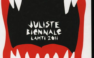 JULISTE BIENNALE Lahti 2011 (Lahden Julistebiennale)  UUSI