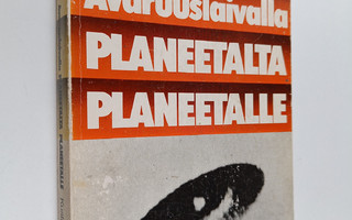 Artur Berlet : Avaruuslaivalla planeetalta planeetelle : ...