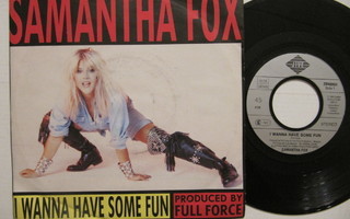 Samantha Fox I Wanna Have Some Fun 7" sinkku