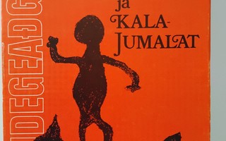 Noitarummut ja kalajumalat - Eka Lainio 1.p (sid.)