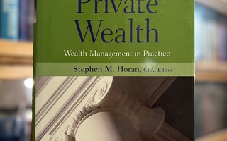 Stephen M. Horan: Private Wealth