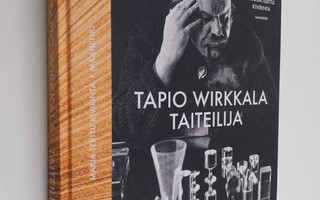 Marja-Terttu Kiviranta : Tapio Wirkkala - taiteilija