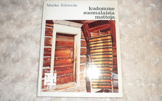 MARKE KLEMOLA KUDOMME SUOMALAISIA MATTOJA TAMMI 1979