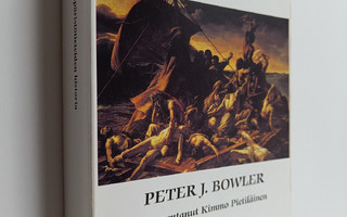 Peter J. Bowler : Ympäristötieteiden historia