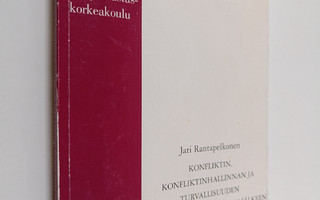 Jari Rantapelkonen : Konfliktin, konfliktinhallinnan ja t...