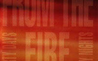 From The Fire - Thirty Days and Dirty Nights CD