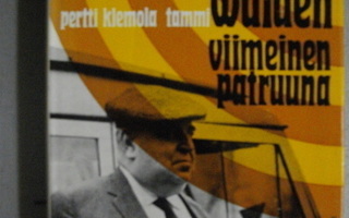 Pertti Klemola: Juuso Walden - viimeinen patruuna (15.11)