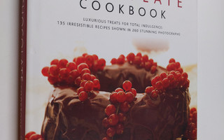 Christine France ym. : The Chocolate Cookbook - Luxurious...