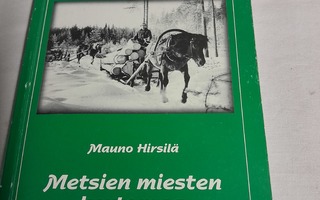 mauno hirsilä metsien miesten kertomaa