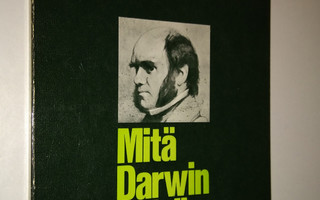 Benjamin Farrington : Mitä Darwin todella sanoi