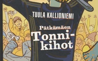 Tuula Kallioniemi: Pätkämäen Tonnikihot