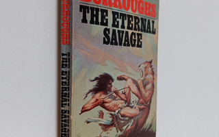 Edgar Rice Burroughs : The eternal savage