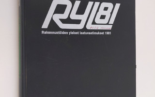 RYL 81 : Rakennustöiden yleiset laatuvaatimukset 1981