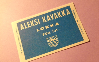 TT-etiketti ASO Aleksi Kavakka, Lokka