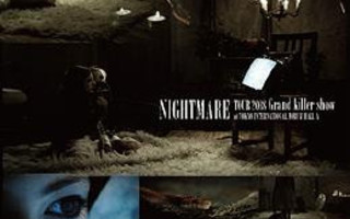 DVD: Nightmare - Tour 2008 Grand Killer Show @ Tokyo In