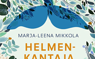 HELMENKANTAJA : Marja-Leena Mikkola 1p sid UUSI