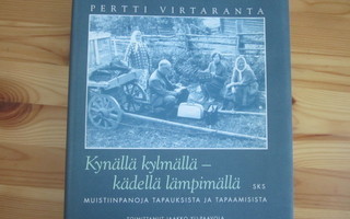 Pertti Virtaranta / Kynällä kylmällä - kädellä lämpimällä