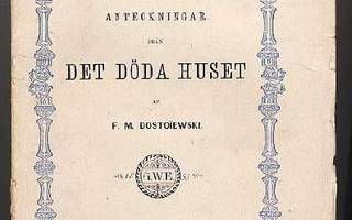 F.M.Dostoïewski: Anteckningar från det döda huset (1883)