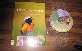 Lintu ja ääni (+CD) : kotoiset lintumme solisteina
